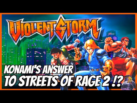 VIOLENT STORM -  Konami's Answer to STREETS OF RAGE 2 !?  - Gaming History