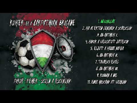 ROMER x CARPATHIAN BRIGADE: Bevonulás (Piros-fehér-zöld a színünk - 2021)