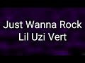 Lil Uzi Vert - Just Wanna Rock (Clean) (Lyrics)