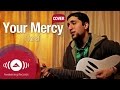 Raef - Your Mercy (Maroon 5 Cover)