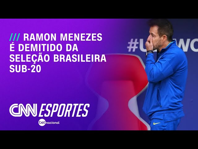 CBF anuncia demissão de Ramon Menezes após eliminação no Mundial Sub-20 | AGORA CNN