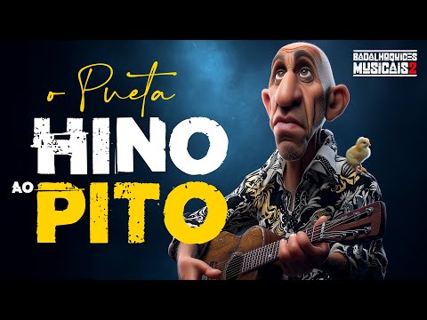 O PUETA "Hino ao Pito"