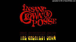 Insane Clown Posse - the Greatest Show (Original Version)