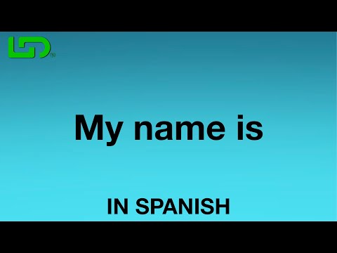 How To Say (My name is) In Spanish