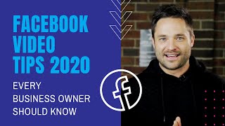 Facebook Video Tips 2020 for Business Page