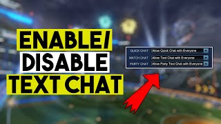 How to Enable/Disable TEXT CHAT On Rocket League | Tutorial