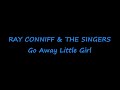 Ray Conniff & The Singers / Go Away Little Girl