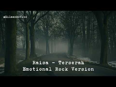Raisa &ndash; Terserah (Emotional Rock Cover by Hilman ReVibe)