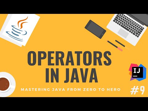 Operators in Java University Course with Exam in Java Java Tutorial 9