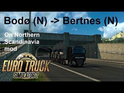 Euro Truck Simulator 2: Northern Scandinavia+Russia Mod: Bodø (N) - Bertnes (N) Timelapse