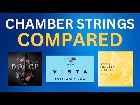 Comparing 3 Chamber Strings Libraries!