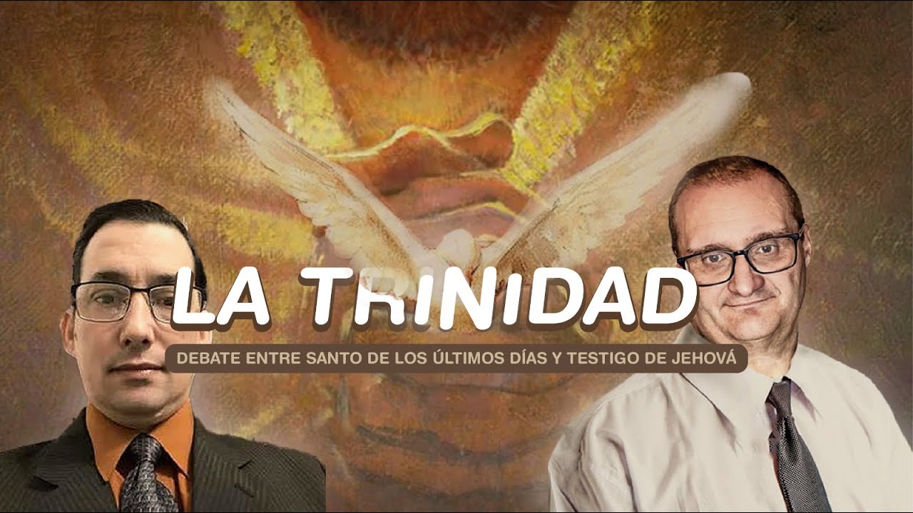 Gran debate  ¿Es bíblica la TRINIDAD