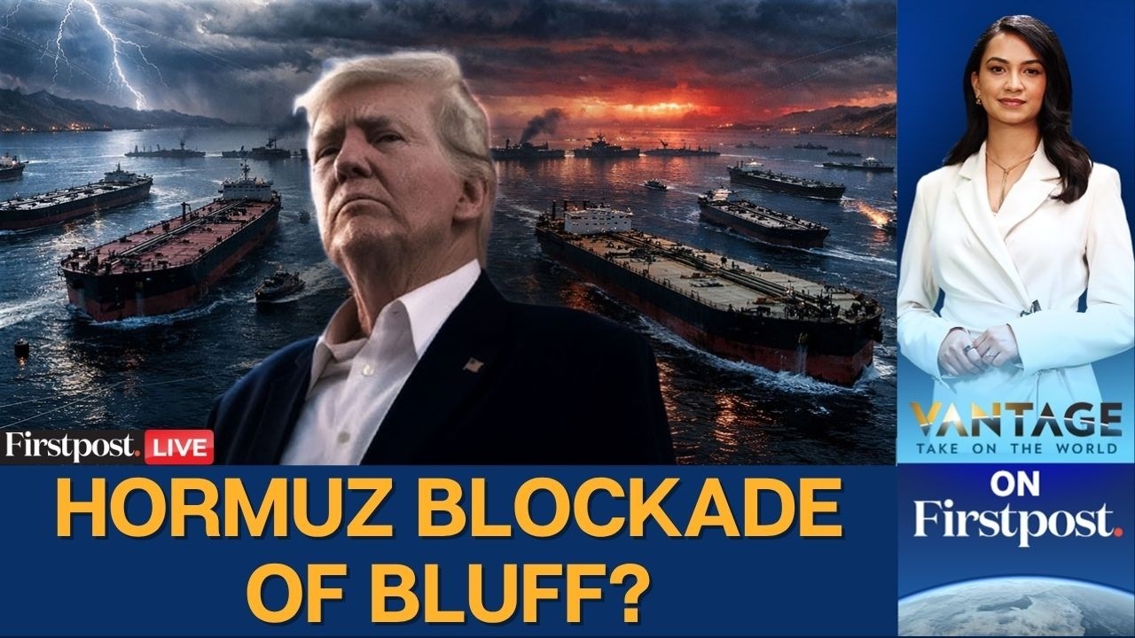 LIVE: Is Trump’s Hormuz Blockade Failing As US Sanctioned Tankers Pass Through?|Vantage on Firstpost