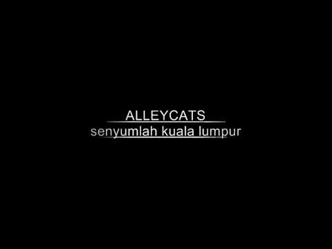 Alleycats   Senyumlah Kuala Lumpur HQ Audio