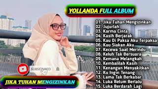 Download lagu Yollanda Full Album || JIKA TUHAN MENGIZINKAN - JUJURLAH - Pop Melayu Terpopuler 2025 - On Trending mp3 Download lagu Yollanda Full Album || JIKA TUHAN MENGIZINKAN - JUJURLAH - Pop Melayu Terpopuler 2025 - On Trending mp3