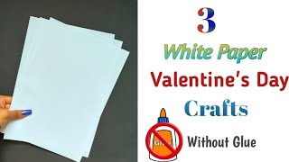 DIY 3 Easy No Glue White Paper Crafts/Valentine's Day Gift Ideas without glue/Origami Handmade Cards