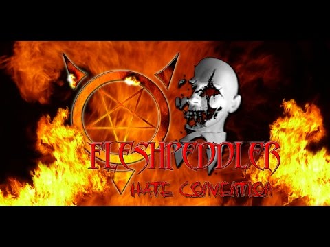 HATE CONVENTION- FLESHPEDDLER