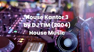 Download lagu House Kantor 3 (2004) by DJ TIM House Music Plus Spektrum mp3