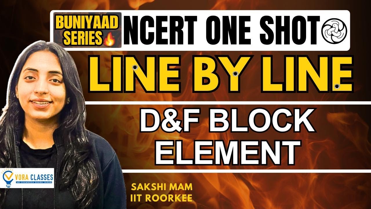 Buniyaad NCERT Line by D and F Block Elements | Boards | NEET  #neet #cbse #cbseboard #neet2024