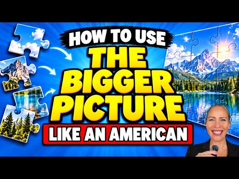 超有啟發！🇺🇸 美式思維大解密：學會這些英文慣用語，看見人生新視野！ (The Bigger Picture | Like an American 🇺🇸 | English Idioms )