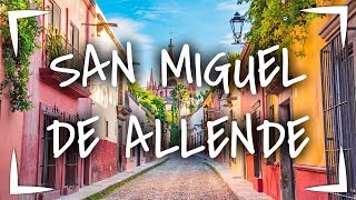 SAN MIGUEL DE ALLENDE ► QUE HACER en 2 DÍAS 🔴 MEJOR CIUDAD DEL MUNDO