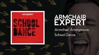 Armchair Anonymous: School Dance | Armchair Expert with Dax Shepard