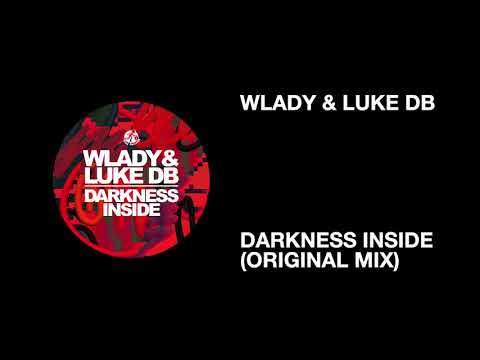 Wlady & Luke DB / Darkness Inside (Original Mix)