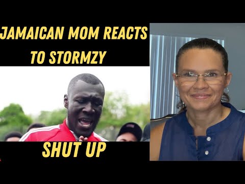JAMAICAN MOM REACTS TO STORMZY - SHUT UP