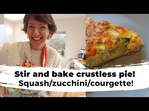 Stir and bake crustless pie! Squash / courgette / zucchini quiche!