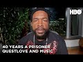 40 Years A Prisoner (2020): Questlove and the Music Inspired | HBO