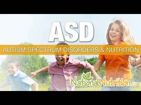 Asd (Autism Spectrum Disorders) & Nutrition