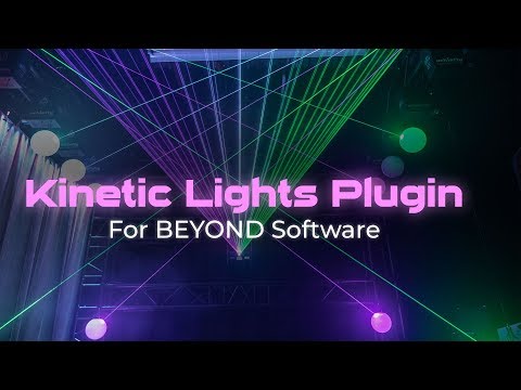 Kinetic Lights And Lasers | Pangolin's Kinetic Plugin For BEYOND Software