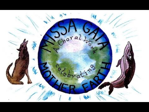 Missa Gaia/ Earth Mass