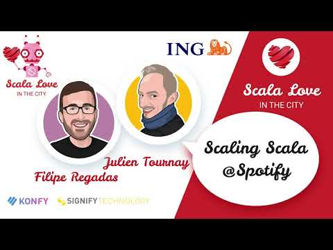 Scaling Scala @ Spotify by Filipe Regadas and Julien Tournay