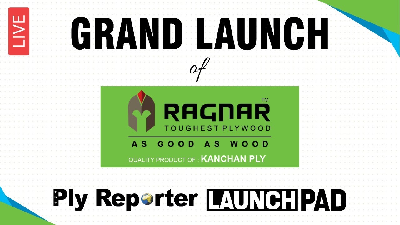 LIVE | Grand Launch of 'RAGNAR Toughest Plywood' by Kanchan Ply | Ply Reporter Launch Pad