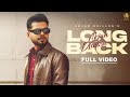 Arjan Dhillon : Long Back (Official Video) | New Punjabi Song 2023 | Latest Punjabi Songs 2023
