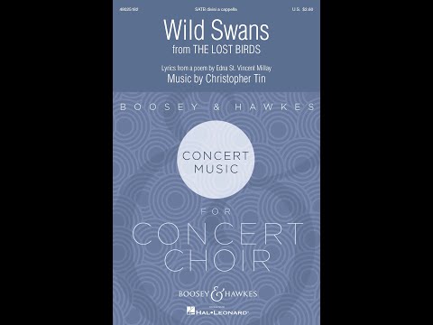 The Lost Birds - V. Wild Swans (SATB divisi Choir, a cappella) - Music by Christopher Tin