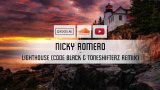 Nicky Romero - Lighthouse (Code Black &amp; Toneshifterz Remix)