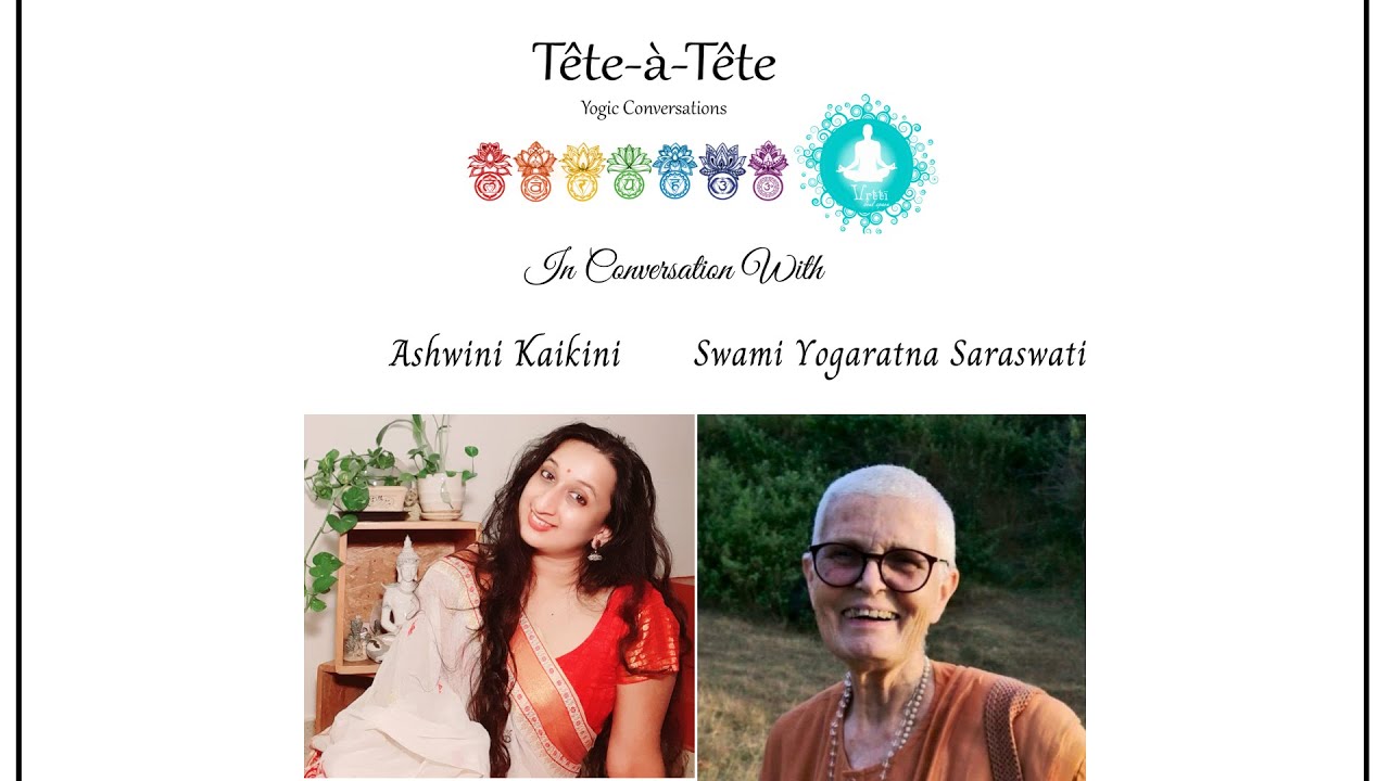 "Tête-à-tête" Season 2 - Episode 1 : Ashwini Kaikini in conversation with Swami Yogaratna Saraswati