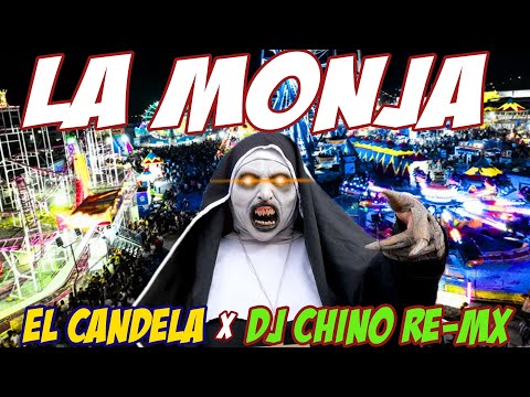 LA MONJA DE LA FERIA CANCION OFICIAL (GUARACHA MIX VIRAL TIK TOK) El Candela & DjChino Re-Mx