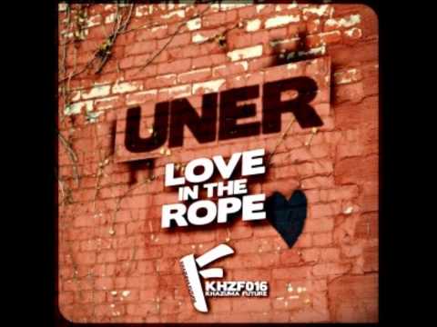 Uner - Love In The Rope (Mendo Remix)
