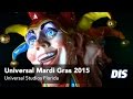 Universal Mardi Gras 2015 - YouTube