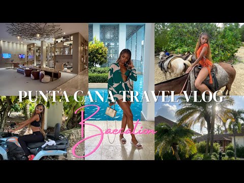 PUNTA CANA TRAVEL VLOG | Baecation, Dominican Republic, ATVs, Horseback Riding, All Inclusive Resort