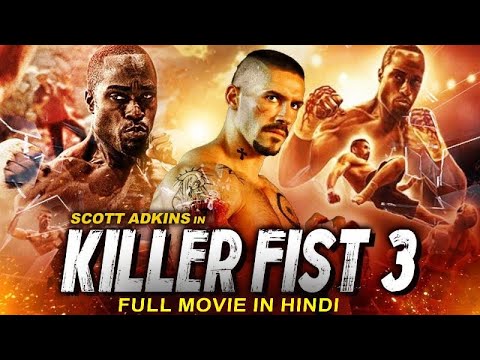 KILLER FIST 3 - Hindi Dubbed Full Action Movie | Hollywood Action Hindi Movies | Scott Adkins Movie