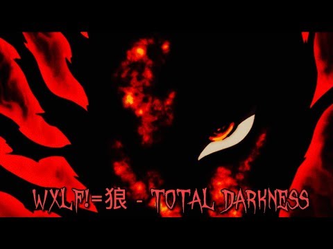 WXLF!=狼 - TOTAL DARKNESS [Prod. DEADMEMXRY]