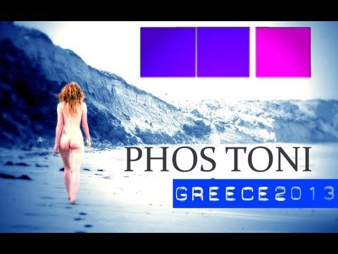 Phos Toni - Greece 2013