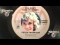 PETER FRAMPTON  YOU DON'T HAVE TO WORRY 1977