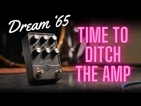 Universal Audio Dream 65 review - IS IT TIME TO DITCH AMPS?