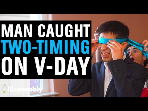 Man is CAUGHT TWO-TIMING On VALENTINE'S DAY, What Happens Is Shocking | Illumeably