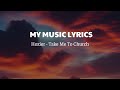 Hozier - Take Me To Church - Lyrics